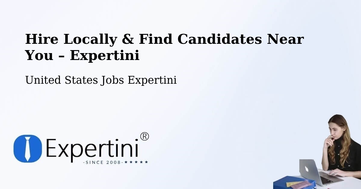 Hire Locally in Kennett – Find Qualified Candidates Near You - Kennett, United States Jobs Expertini
