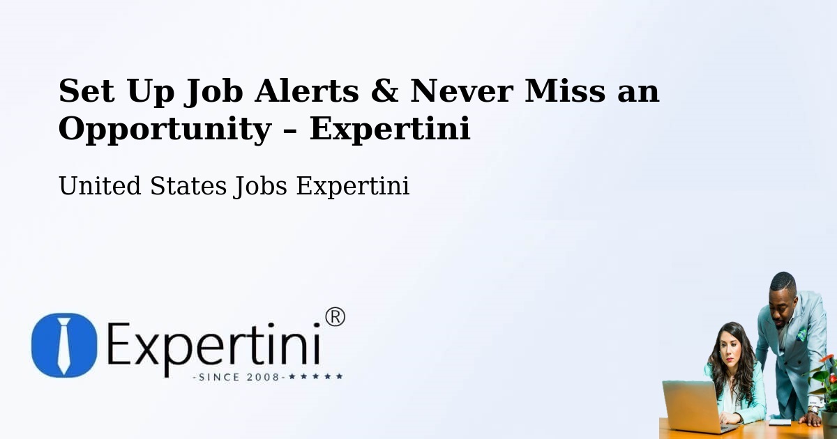 Job Alerts Guide – Get Notified About New Jobs in Kennett - Kennett, United States Jobs Expertini