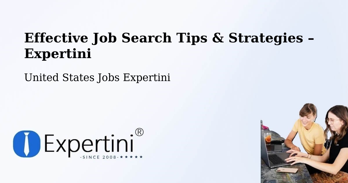 Job Search Tips & Strategies for Job Seekers – Kennett - Kennett, United States Jobs Expertini
